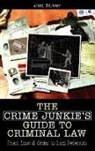 Jim Silver, Silver Jim - The Crime Junkie's Guide to Criminal Law
