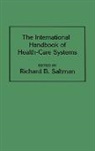 Richard Saltman, Saltman Richard B. - The International Handbook of Health Care Systems