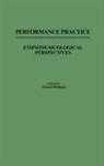 Gerard Behague, Behague Gerard - Performance Practice
