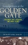 Robert Barde, Robert Eric Barde - Immigration at the Golden Gate
