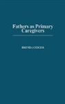 Brenda Geiger, Geiger Brenda - Fathers as Primary Caregivers
