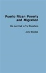 Julio Morales - Puerto Rican Poverty and Migration