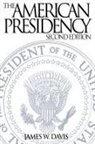 James Davis - The American Presidency, 2nd Edition