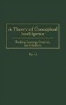 Rex Li, Li Rex - A Theory of Conceptual Intelligence