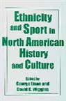 George Eisen, David Wiggins - Ethnicity and Sport in North American History and Culture