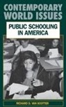 Richard D Van Scotter, Richard van Scotter, Richard Van Scotter - Public Schooling in America