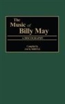 Jack Mirtle, Mirtle Jack - The Music of Billy May