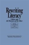 Candace Mitchell, Mitchell Candace, Kathleen Weiler, Weiler Kathleen - Rewriting Literacy