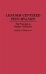 William Webster, Webster William G. - Learner-Centered Principalship