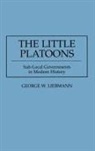 George Liebmann - The Little Platoons