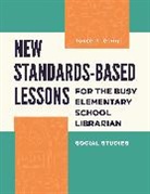 Joyce Keeling, Keeling Joyce - New Standards-Based Lessons for the Busy Elementary School Librarian