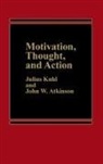 John Atkinson, Atkinson John W., Julius Kuhl, Kuhl Julius - Motivation, Thought, and Action