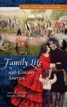 Dorothy Volo, James Volo - Family Life in 19th-Century America