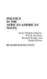 Richard Kostelanetz - Politics in the African-American Novel