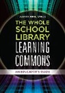 Judith Sykes, Sykes Judith Anne - The Whole School Library Learning Commons
