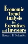 Howard G. Schaefer, Schaefer Howard G. - Economic Trend Analysis for Executives and Investors