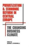 Unknown, Dennis A. Rondinelli - Privatization and Economic Reform in Central Europe