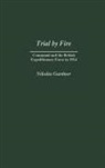 Nikolas Gardner, Gardner Nikolas - Trial by Fire