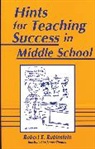 Robert Rubinstein - Hints for Teaching Success in Middle School