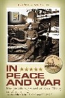 Kenneth Hagan, Hagan Kenneth J., Michael McMaster, Michael T. McMaster CDR Ret. - In Peace and War