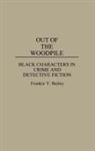 Frankie Y. Bailey - Out of the Woodpile