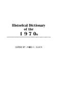 James Olson, Olson James S. - Historical Dictionary of the 1970s