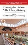 James Kennedy, Gerard McCabe - Planning the Modern Public Library Building