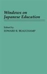 Edward Beauchamp, Edward R. Beauchamp - Windows on Japanese Education
