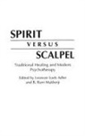 Leonore Adler, Adler Leonore Loeb, B Runi Mukherji - Spirit Versus Scalpel