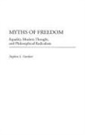 Stephen Gardner, Gardner Stephen L. - Myths of Freedom