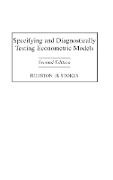 Houston Stokes,  Stokes Houston H. - Specifying and Diagnostically Testing Econometric Models, 2nd Edition