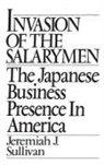 Jeremiah Sullivan, Sullivan Jeremiah J. - Invasion of the Salarymen