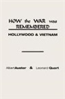 Albert Auster, Leonard Quart - How the War Was Remembered