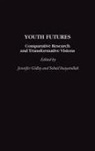 Jennifer Gidley, Sohail Inayatullah - Youth Futures