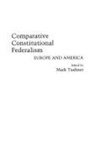 Mark Tushnet, Tushnet Mark - Comparative Constitutional Federalism