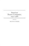 Weldon Durham, Durham Weldon B. - American Theatre Companies, 1931-1986