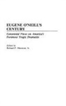 Richard Moorton, Moorton Richard - Eugene O'Neill's Century