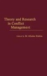 Rahim M. Afzalur, M. Afzalur Rahim - Theory and Research in Conflict Management