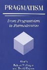 David Depew, Hollinger Robert, David Depew, Robert Hollinger - Pragmatism