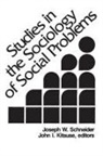 Joseph Schneider - Studies in the Sociology of Social Problems