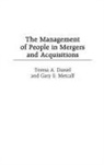 Theresa Daniel, Theresa A. Daniel, Gary Metcalf - The Management of People in Mergers and Acquisitions