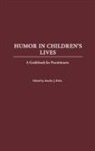 Eve Eschner Hogan, Amelia Klein, Amelia J. Klein - Humor in Children's Lives