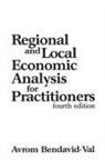 Avrom Bendavid Val - Regional and Local Economic Analysis for Practitioners, 4th Edition