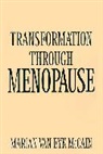 Marian van Eyk McCain, Marian Van Eyk Mccain - Transformation Through Menopause