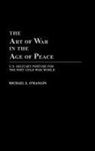 Michael OHanlon - The Art of War in the Age of Peace
