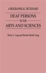 HARRY G. LANG, Lang Harry G., Meath-Lang Bonnie - Deaf Persons in the Arts and Sciences