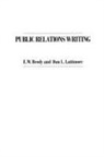 E Brody, E. Brody, Dan Lattimore, Lattimore Dan - Public Relations Writing
