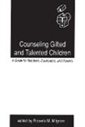 Roberta Milgram, Milgram Roberta M. - Counseling Gifted and Talented Children