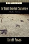 Keith Parsons - The Great Dinosaur Controversy