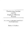Kathryn Sackheim, Sackheim Kathryn K. - Handwriting Analysis and the Employee Selection Process